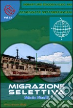 Migrazione selettiva. E-book. Formato PDF ebook