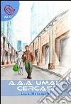 A.A.A. Umani cercasi. E-book. Formato EPUB ebook