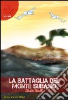 La battaglia del monte Subasio. E-book. Formato EPUB ebook