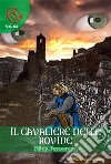 Il Cavaliere delle Rovine. E-book. Formato Mobipocket ebook