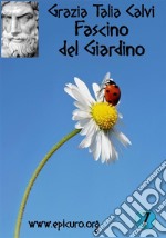 Fascino del Giardino. E-book. Formato PDF ebook