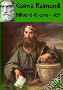 Difesa di Epicuro. E-book. Formato PDF ebook di Cosma Raimondi