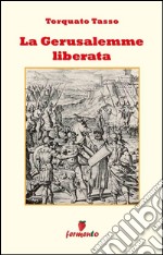 La Gerusalemme Liberata. Versione originale in versi. E-book. Formato EPUB ebook