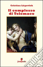 Il complesso di Telemaco. E-book. Formato EPUB ebook