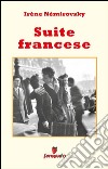 Suite francese. E-book. Formato EPUB ebook