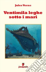 Ventimila leghe sotto i mari. E-book. Formato EPUB ebook