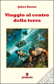 Viaggio al centro della terra. E-book. Formato Mobipocket ebook di Jules Verne