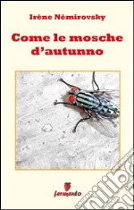 Come le mosche d autunno. E-book. Formato EPUB ebook