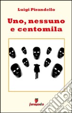 Uno, nessuno e centomila. E-book. Formato EPUB ebook