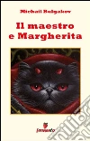 Il maestro e Margherita. E-book. Formato Mobipocket ebook di Michail Bulgakov
