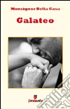 Galateo. E-book. Formato Mobipocket ebook di Monsignor Della Casa