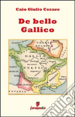 De bello Gallico - in italiano. E-book. Formato EPUB ebook