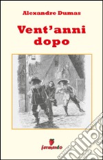 Vent'anni dopo. E-book. Formato EPUB ebook