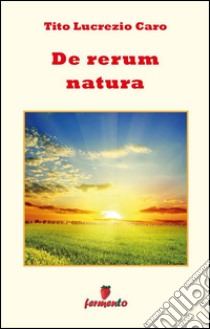 De rerum natura - testo in italiano. E-book. Formato EPUB ebook di Tito Lucrezio Caro