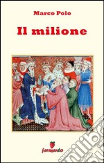 Il Milione. E-book. Formato EPUB ebook