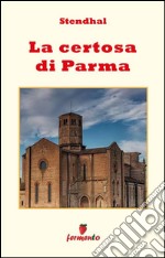 La Certosa di Parma. E-book. Formato EPUB
