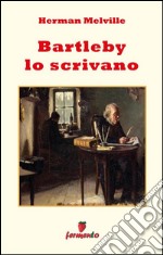 Bartleby lo scrivano. E-book. Formato EPUB ebook