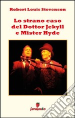 Lo strano caso del Dottor Jekill e Mister Hyde. E-book. Formato EPUB ebook