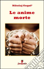 Le anime morte. E-book. Formato Mobipocket ebook