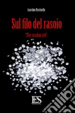 Sul filo del Rasoio: The Russian Job. E-book. Formato EPUB ebook