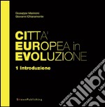 Città Europea in Evoluzione. 1 Introduzione. E-book. Formato EPUB ebook