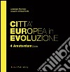 Città Europea in Evoluzione. 4 Amsterdam Zuidas. E-book. Formato EPUB ebook