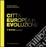 Città Europea in Evoluzione. 7 Breda Chassé Park. E-book. Formato EPUB ebook