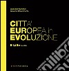 Città Europea in Evoluzione. 9 Lille Euralille. E-book. Formato EPUB ebook
