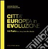 Città Europea in Evoluzione. 14 Paris Parc Bercy, Seine Rive Gauche. E-book. Formato EPUB ebook