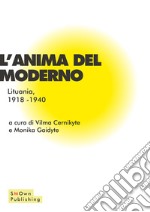 L'anima del ModernoLituania 1918-1940. E-book. Formato EPUB ebook