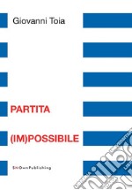 Partita (im)possibile. E-book. Formato PDF