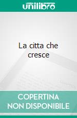 La citta che cresce