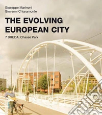 The Evolving European City - BredaChassé Park. E-book. Formato EPUB ebook