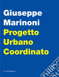 Progetto Urbano Coordinato. E-book. Formato EPUB ebook