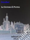 La Certosa di Parma. E-book. Formato EPUB ebook