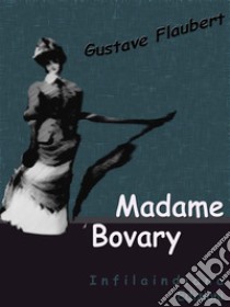 Madame Bovary. Ediz. francese. E-book. Formato Mobipocket ebook di Gustave Flaubert