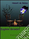 Eugénie Grandet. E-book. Formato Mobipocket ebook di Honoré de Balzac
