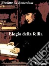 Elogio della follia. E-book. Formato EPUB ebook