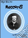 Racconti straordinari. E-book. Formato EPUB ebook di Edgar Allan Poe