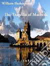 The Tragedie of Macbeth. E-book. Formato EPUB ebook