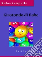 Girotondo di fiabe. E-book. Formato EPUB