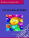 Girotondo di fiabe. E-book. Formato EPUB ebook