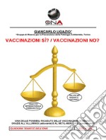 Vaccinazioni sì? Vaccinazioni no?. E-book. Formato PDF