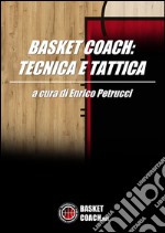 Basket coach: tecnica e tattica. E-book. Formato EPUB