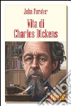 Vita di Charles Dickens. E-book. Formato EPUB ebook