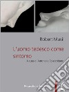 L&apos;uomo tedesco come sintomo. E-book. Formato PDF ebook