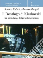 A mani vuote. Il decalogo di Kieslowski tra scandalo e falsa testimonianza. E-book. Formato EPUB ebook