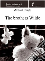 The brothers Wilde. E-book. Formato EPUB ebook