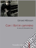 Con i libri in cammino. E-book. Formato PDF ebook