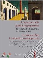 Il malessere nella civiltà contemporaneaGli psicanalisti e la psicanalisi tra libertà e potere. E-book. Formato EPUB